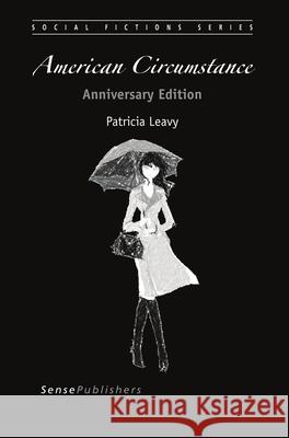 American Circumstance: Anniversary Edition Leavy, Patricia 9789463005746 Sense Publishers - książka