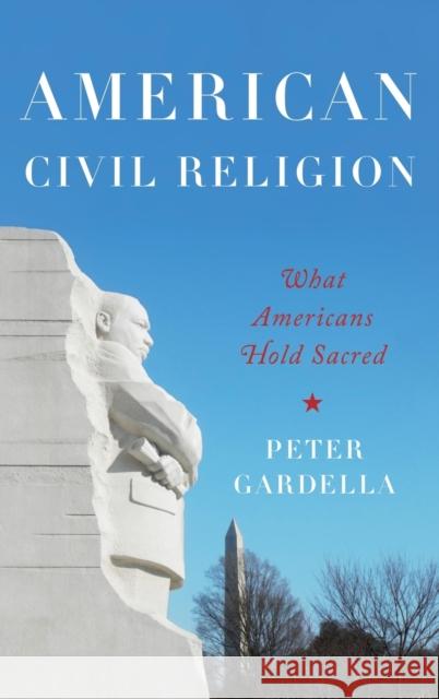 American Civil Religion Gardella, Peter 9780195300178 Oxford University Press, USA - książka