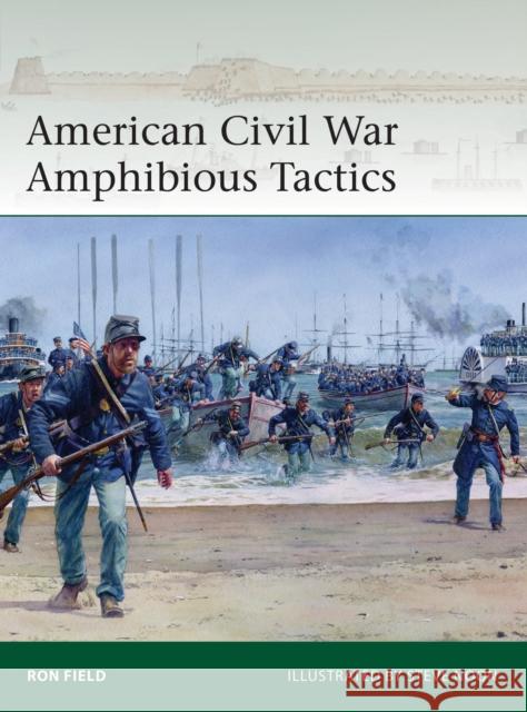 American Civil War Amphibious Tactics Ron Field 9781472863164 Osprey Publishing (UK) - książka