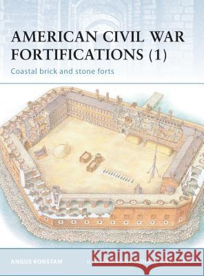 American Civil War Fortifications (1): Coastal Brick and Stone Forts Konstam, Angus 9781841764429 Osprey Publishing (UK) - książka