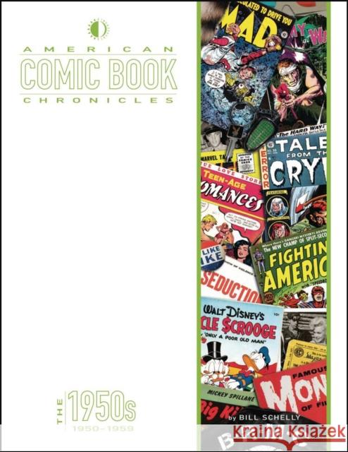 American Comic Book Chronicles: The 1950s Bill Schelly 9781605490540  - książka
