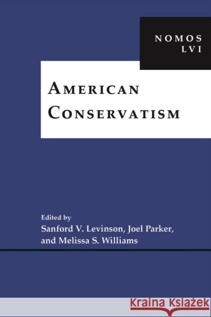 American Conservatism: Nomos LVI Levinson, Sanford V. 9781479812370 Nyu Press - książka