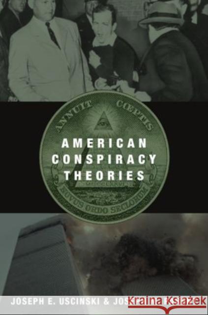 American Conspiracy Theories Joseph E. Uscinski Joseph M. Parent 9780199351817 Oxford University Press, USA - książka