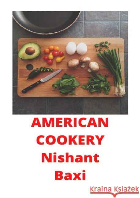 American Cookery Baxi, Nishant 9783752970272 epubli - książka