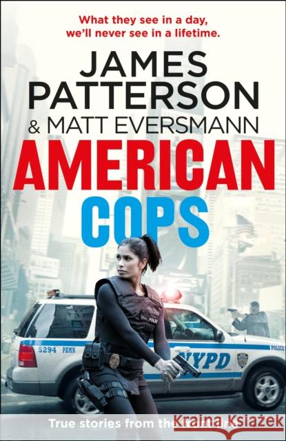 American Cops: True stories from the front line James Patterson 9781529136418 Cornerstone - książka