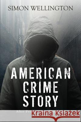 American Crime Story Simon Wellington 9780648761129 Thorpe and Bowker - książka