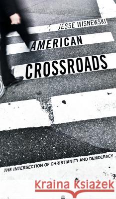 American Crossroads Jesse Wisnewski 9781498261296 Resource Publications (CA) - książka