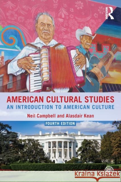 American Cultural Studies: An Introduction to American Culture Campbell, Neil 9781138833142 Routledge - książka