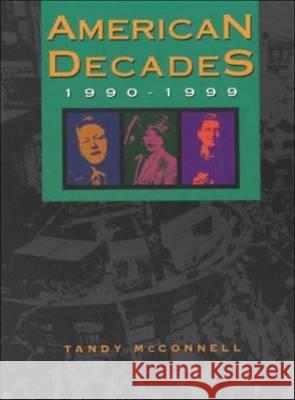 American Decades: 1990-1999 Gale Group 9780787640309 Thomson Gale - książka