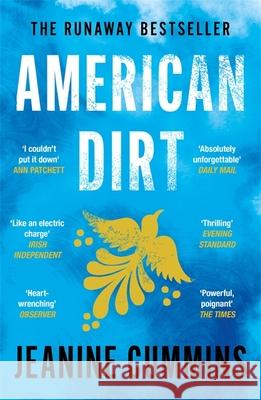 American Dirt: The heartstopping read that will live with you for ever Jeanine Cummins 9781472261403 Headline Publishing Group - książka
