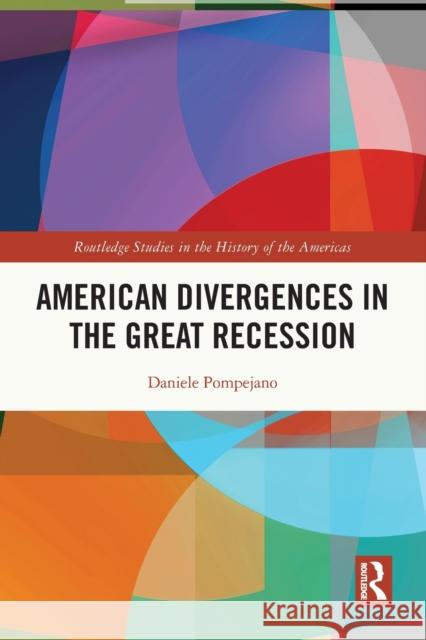 American Divergences in the Great Recession Daniele Pompejano 9781032068589 Routledge - książka