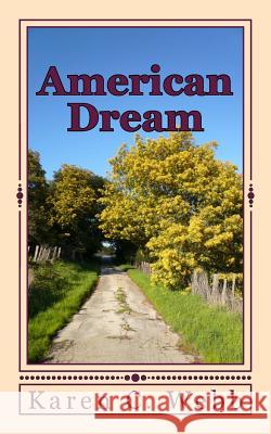 American Dream Karen C. Webb 9780979040092 Mystic Wolf Media - książka