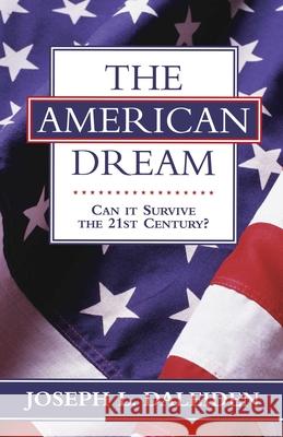 American Dream: Can It Survive the 21st Daleiden, Joseph L. 9781573922654 Prometheus Books - książka