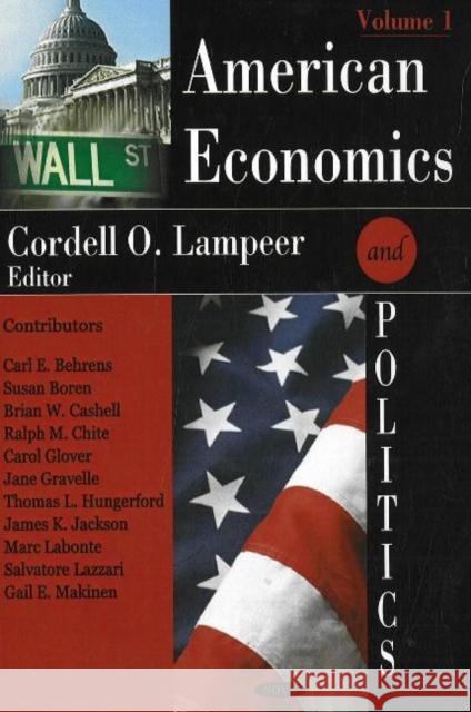 American Economics & Politics: Volume 1 Cordell O Lampeer 9781600213533 Nova Science Publishers Inc - książka