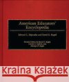 American Educators' Encyclopedia: Revised Edition (Revised) Dejnozka, Edward L. 9780313252693 Greenwood Press