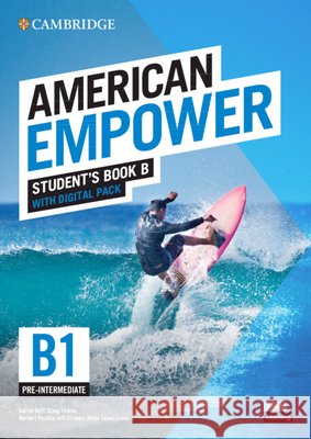 American Empower Pre-Intermediate/B1 Student's Book B with Digital Pack Doff, Adrian 9781108849760 Cambridge University Press - książka