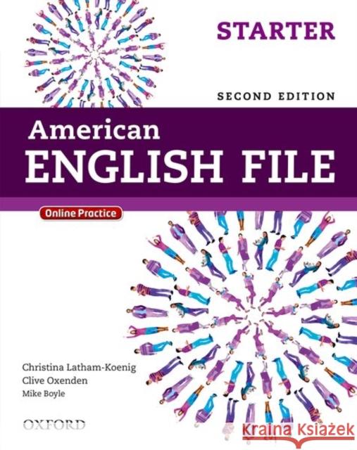 American English File Second Edition: Level Starter Student Book: With Online Practice Latham-Koenig, Christina 9780194776141 Oxford University Press - książka