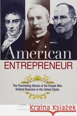 American Entrepreneur: The Fascinating Stories of the People Who Defined Business in the United States Larry Schweikart Lynne Pierso 9780814438596 Amacom - książka