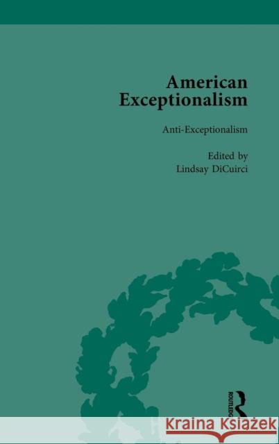 American Exceptionalism Vol 4 Timothy Roberts Lindsay DiCuirci  9781138750111 Routledge - książka