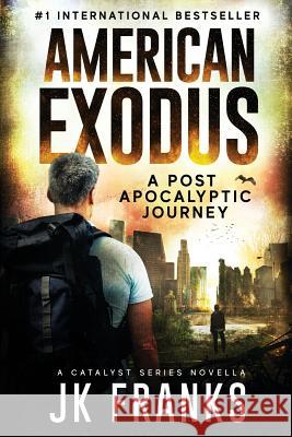 American Exodus: Catalyst Book 3 Franks, Jk 9780997728972 Red Leaf Books - książka