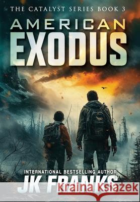 American Exodus: Catalyst Book 3 Franks, Jk 9780997728989 Red Leaf Books - książka