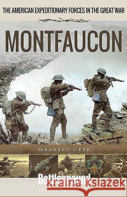 American Expeditionary Forces in the Great War: Montfaucon Maarten Otte 9781526734914 Pen and Sword Military - książka