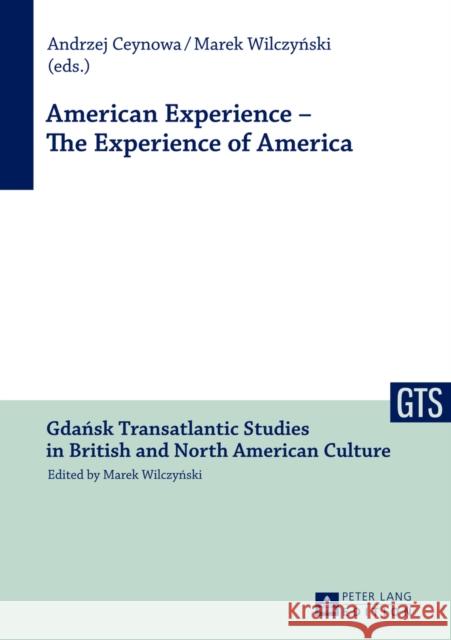 American Experience - The Experience of America  9783631635919 Peter Lang GmbH - książka