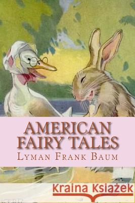 American Fairy Tales Lyman Frank Baum Ravell 9781537147659 Createspace Independent Publishing Platform - książka