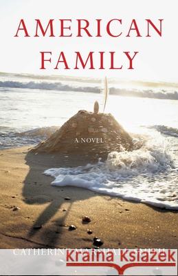 American Family Catherine Marshall-Smith 9781631521638 She Writes Press - książka