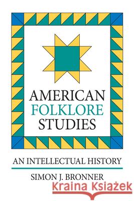 American Folklore Studies (P) Bronner, Simon J. 9780700603138 University Press of Kansas - książka