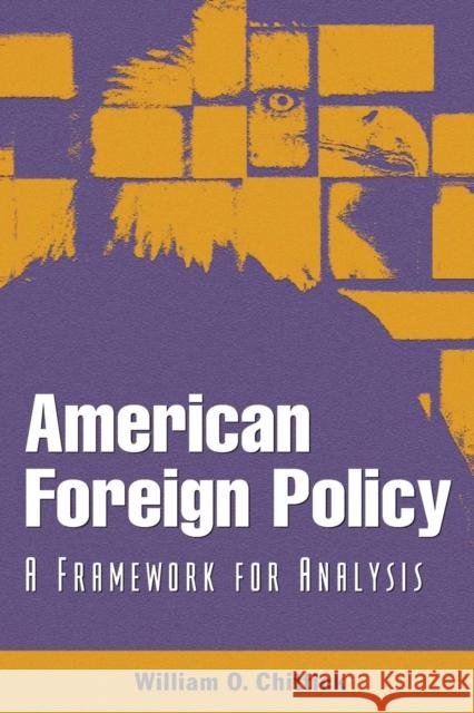 American Foreign Policy: A Framework for Analysis Chittick, William O. 9781933116624  - książka
