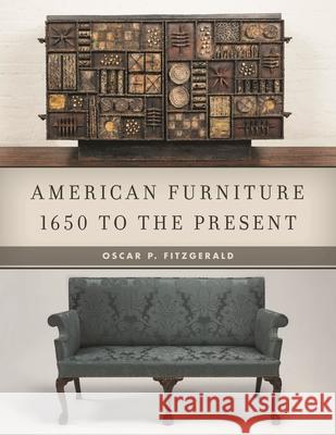 American Furniture: 1650 to the Present Oscar P. Fitzgerald 9781442270381 Rowman & Littlefield Publishers - książka