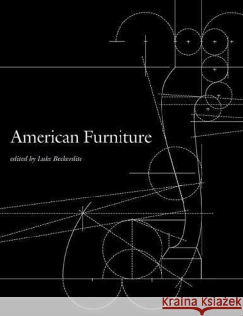 American Furniture 2017 Luke Beckerdite 9780986385728 Chipstone Foundation - książka