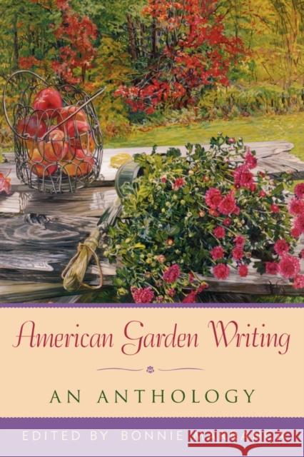 American Garden Writing: An Anthology, Expanded Edition Marranca, Bonnie 9781589790230 Taylor Trade Publishing - książka