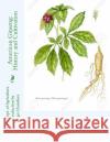 American Ginseng: History and Cultivation Us Dept of Agriculture Roger Chambers 9781540592200 Createspace Independent Publishing Platform