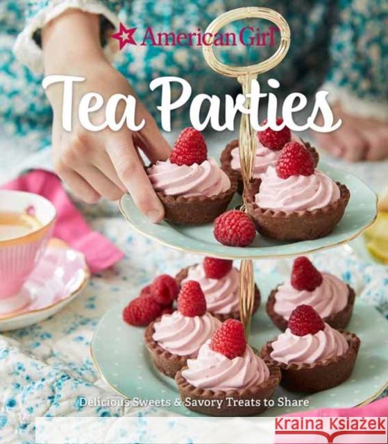 American Girl Tea Parties: Delicious Sweets & Savory Treats to Share: (Kid's Baking Cookbook, Cookbooks for Girls, Kid's Party Cookbook) Weldon Owen 9781681887593 Weldon Owen - książka