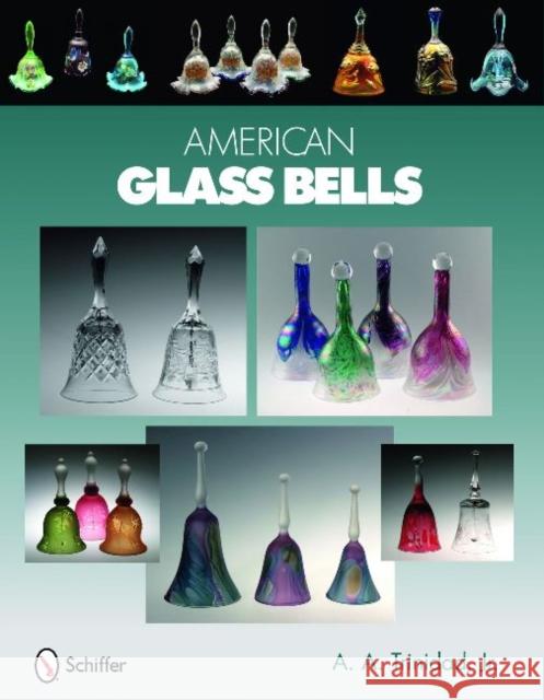 American Glass Bells Jr. Trinidad 9780764334177 Schiffer Publishing - książka