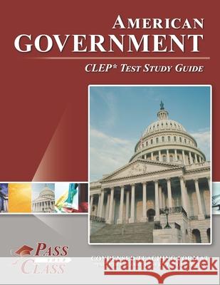 American Government CLEP Test Study Guide Passyourclass 9781614336969 Breely Crush Publishing - książka