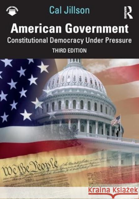 American Government: Constitutional Democracy Under Pressure Cal Jillson 9781032885087 Routledge - książka