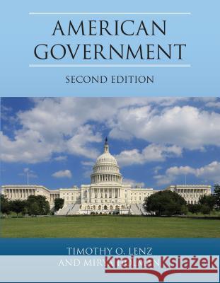 American Government, Second Edition Timothy O. Lenz Mirya Holman 9781616102180 Orange Grove Texts Plus - książka