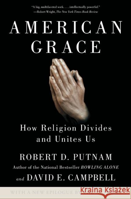 American Grace: How Religion Divides and Unites Us Robert D Putnam 9781416566731  - książka