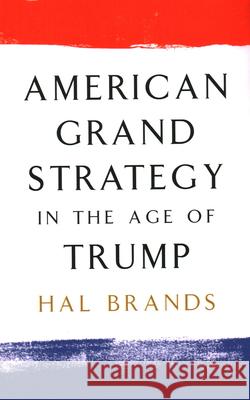 American Grand Strategy in the Age of Trump  9780815732785 Brookings Institution Press - książka