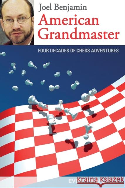 American Grandmaster Benjamin, Joel 9781857445527 Everyman Chess - książka