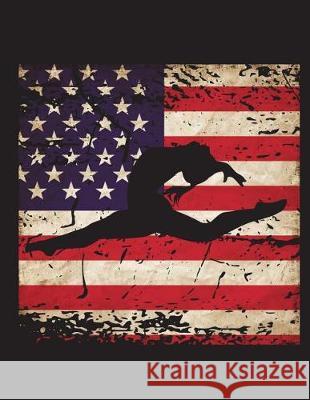 American Gymnastics Champion: Graph Paper for a Gymnast USA Flag 8.5x11 Stephanie Craig 9781724208781 Createspace Independent Publishing Platform - książka