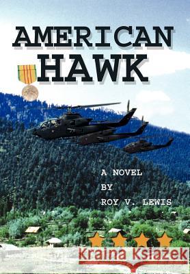 American Hawk Roy V. Lewis 9780595749256 iUniverse - książka