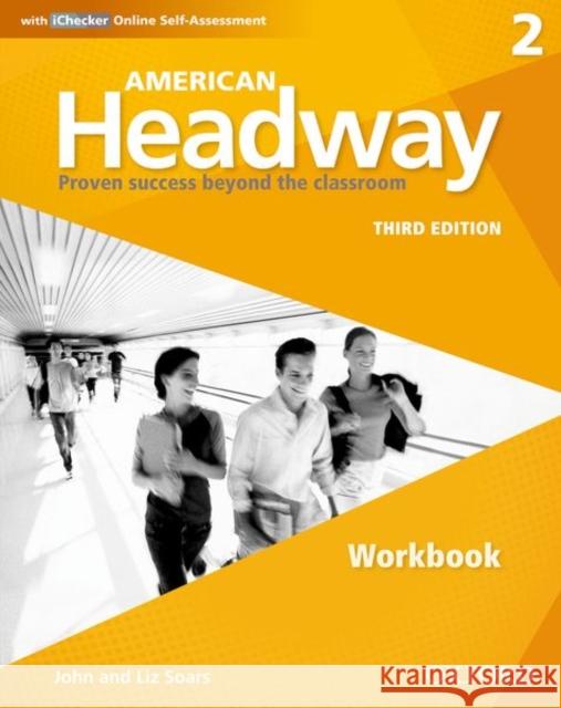 American Headway Third Edition: Level 2 Workbook: With Ichecker Pack    9780194725910 Oxford University Press - książka