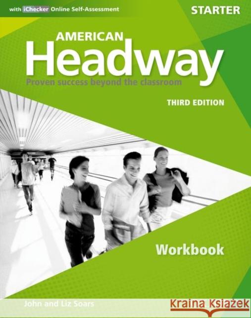 American Headway Third Edition: Level Starter Workbook: With Ichecker Pack    9780194725460 Oxford University Press - książka
