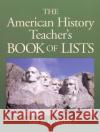 American History Teacher's Book of Lists Fay R. Hansen 9780130925725 Jossey-Bass