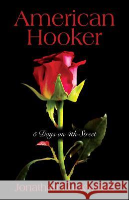 American Hooker: 5 Days on 4th Street Lockwood, Jonathan 9781478711223 Outskirts Press - książka