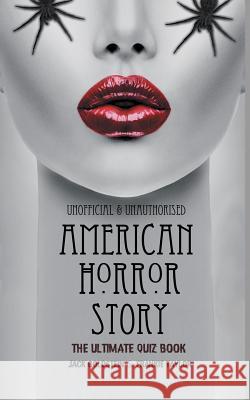 American Horror Story - The Ultimate Quiz Book: Over 600 Questions and Answers Jack Goldstein Frankie Taylor 9781785386152 Acorn Books - książka
